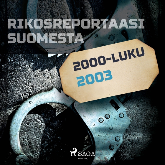Rikosreportaasi Suomesta 2003 (lydbog) af Eri Tekijöitä