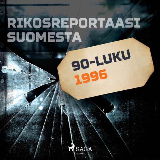 Rikosreportaasi Suomesta 1996