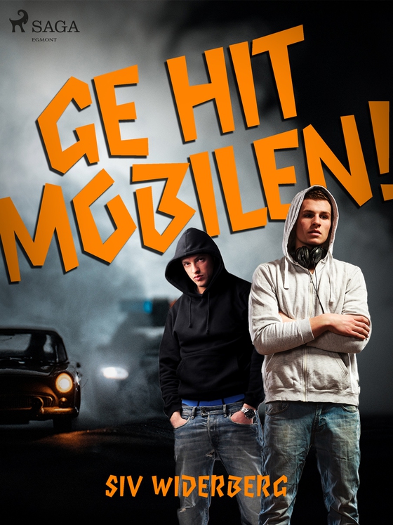 Ge hit mobilen! (e-bog) af Siv Widerberg