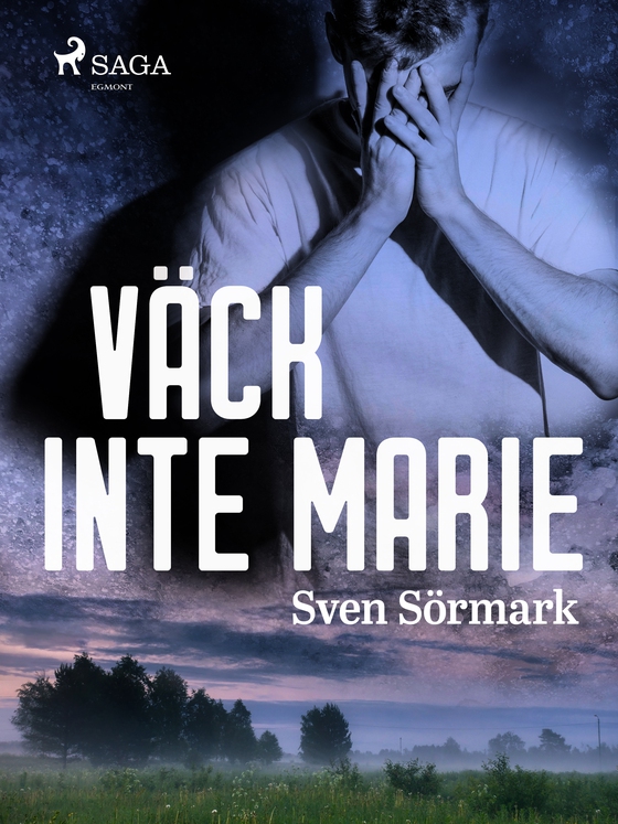 Väck inte Marie (e-bog) af Sven Sörmark