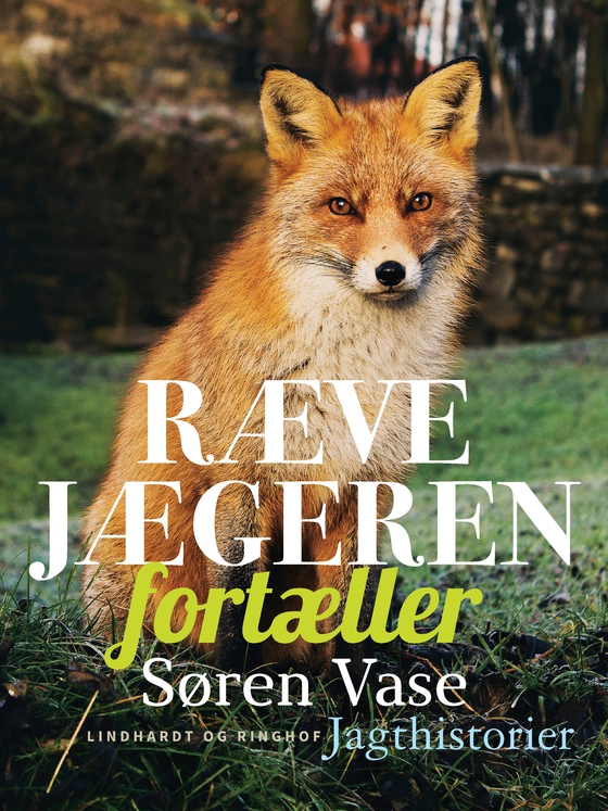 Rævejægeren fortæller (e-bog) af Søren Vase