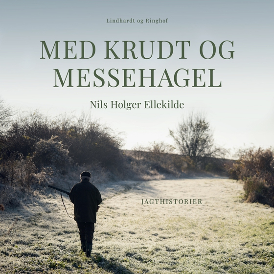 Med krudt og messehagel (lydbog) af Nils Holger Ellekilde