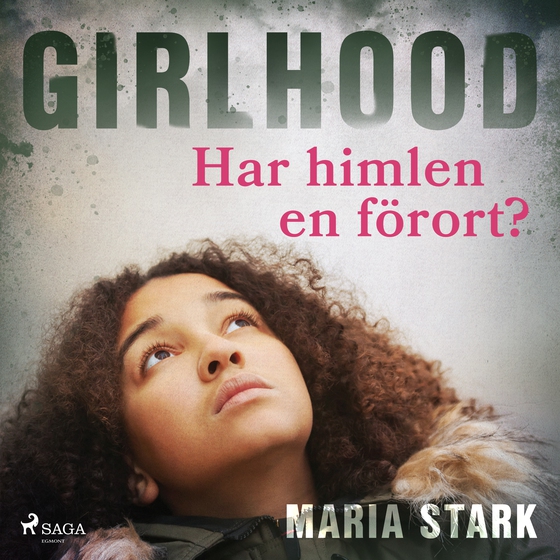 Girlhood - Har himlen en förort? (lydbog) af Maria Stark