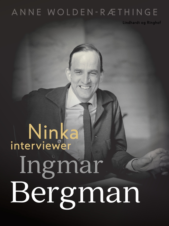 Ninka interviewer Ingmar Bergman (e-bog) af Anne Wolden-Ræthinge