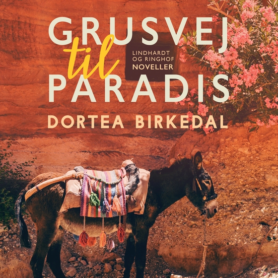 Grusvej til paradis (lydbog) af Dortea Birkedal