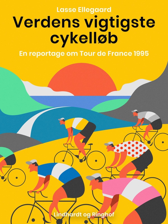 Verdens vigtigste cykelløb. En reportage om Tour de France 1995