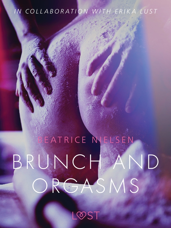 Brunch and Orgasms - erotic short story (e-bog) af Beatrice Nielsen