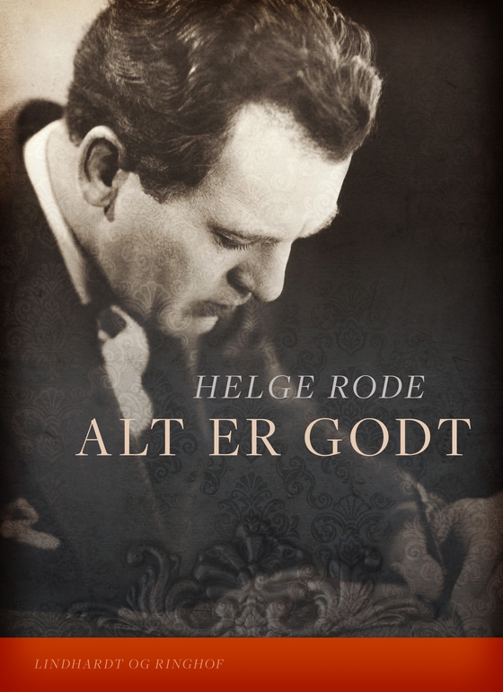 Alt er godt (e-bog) af Helge Rode