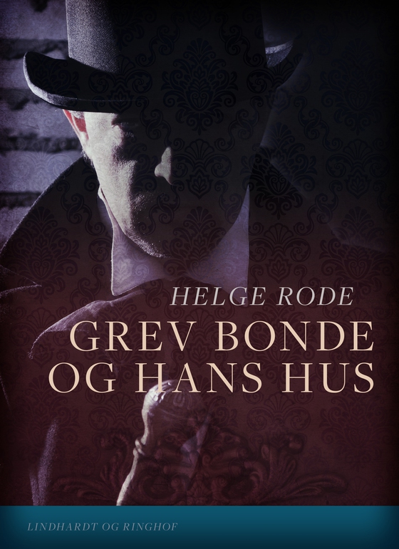 Grev Bonde og hans hus (e-bog) af Helge Rode