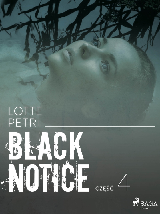 Black notice: część 4 (e-bog) af Lotte Petri