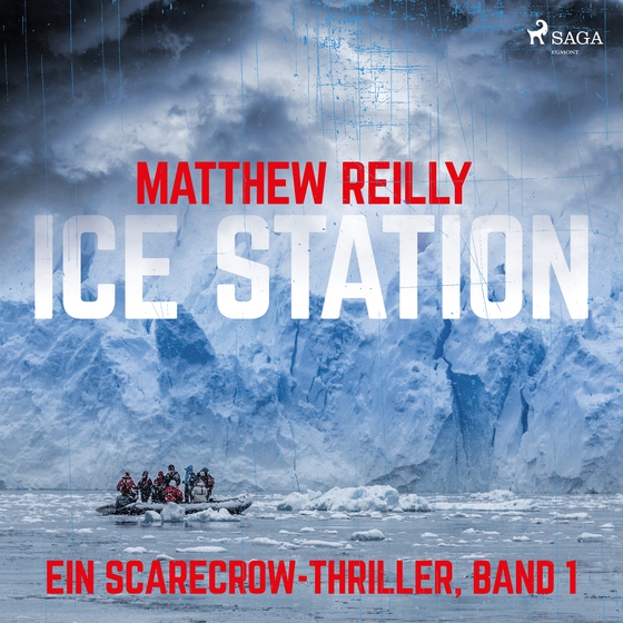 Ice Station: Thriller (Ein Scarecrow-Thriller, Band 1) (lydbog) af Matthew Reilly