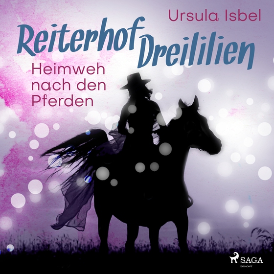 Reiterhof Dreililien 7 - Heimweh nach den Pferden (lydbog) af Ursula Isbel