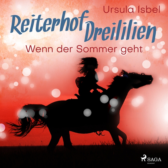 Reiterhof Dreililien 8 - Wenn der Sommer geht (lydbog) af Ursula Isbel