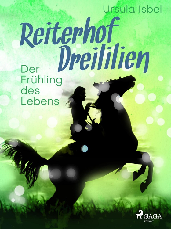 Reiterhof Dreililien 3 - Der Frühling des Lebens (e-bog) af Ursula Isbel