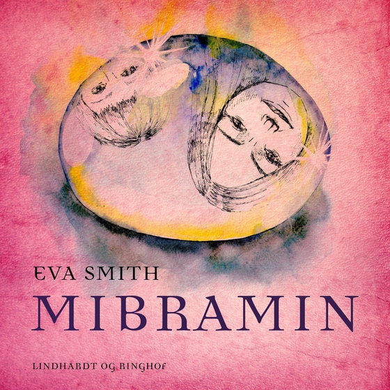 Mibramin (lydbog) af Eva Smith
