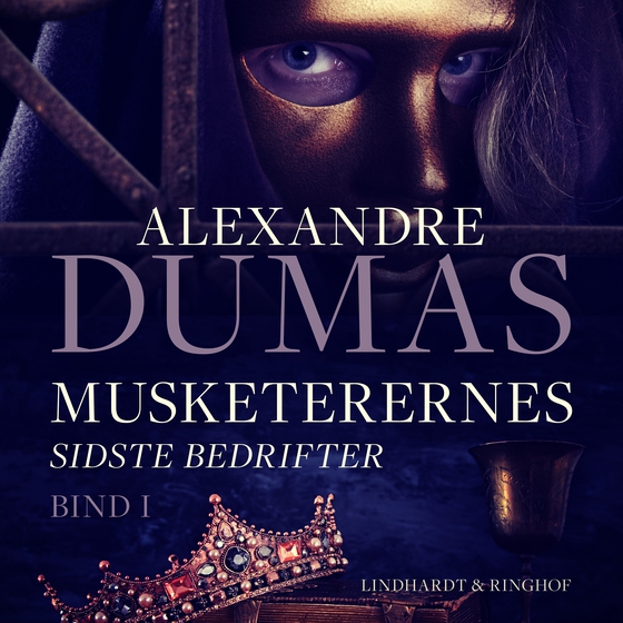 Musketerernes sidste bedrifter. Bind 1 (lydbog) af Alexandre Dumas