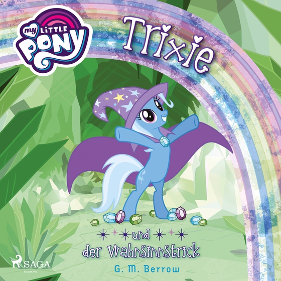 My Little Pony - Trixie und der Wahnsinnstrick (lydbog) af G. M. Berrow