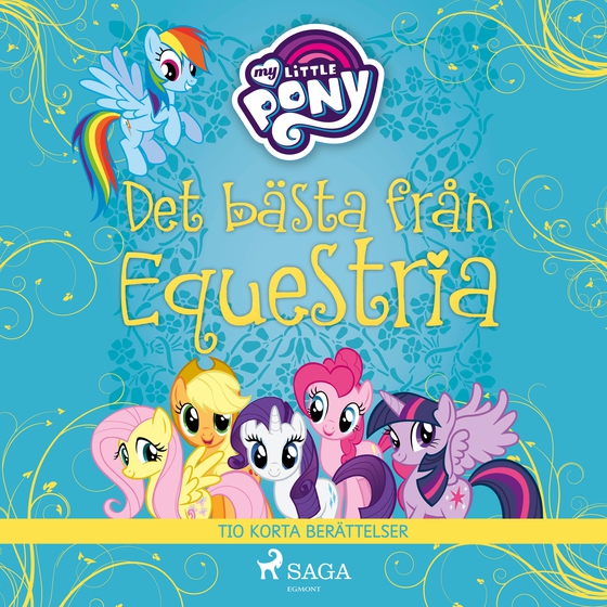 Det bästa från Equestria - tio korta berättelser (lydbog) af My Little Pony