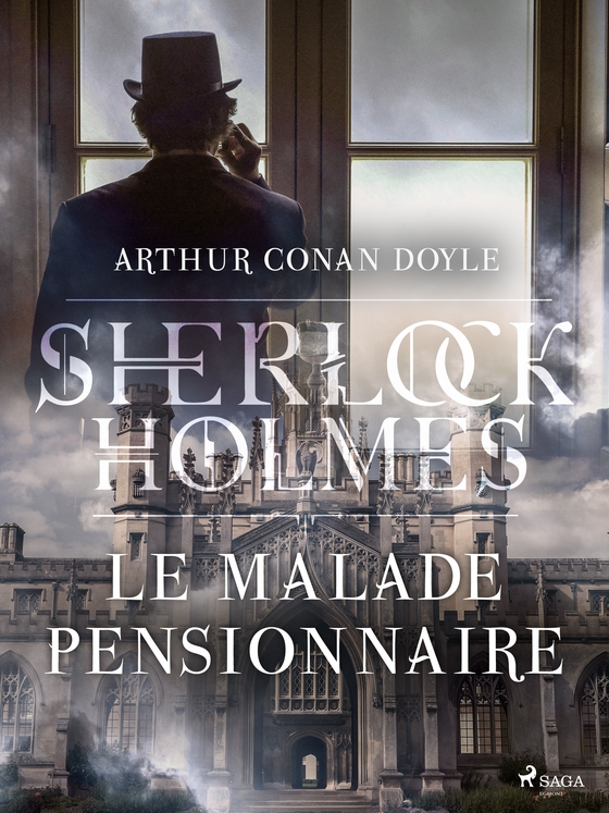 Le Malade pensionnaire (e-bog) af Arthur Conan Doyle