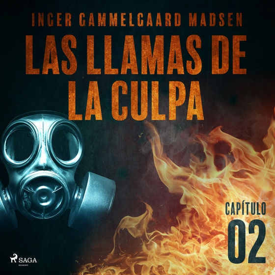 Las llamas de la culpa - Capítulo 2 (lydbog) af Inger Gammelgaard Madsen