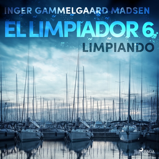 El limpiador 6: Limpiando (lydbog) af Inger Gammelgaard Madsen