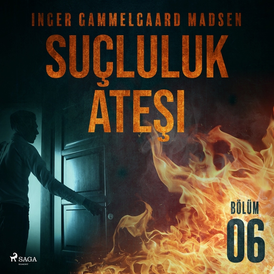 Suçluluk Ateşi - Bölüm 6