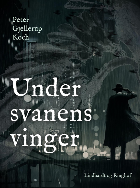 Under svanens vinger (e-bog) af Peter Gjellerup Koch