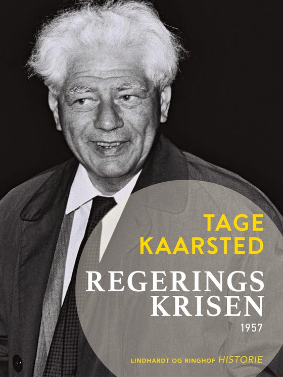 Regeringskrisen 1957 (e-bog) af Tage Kaarsted