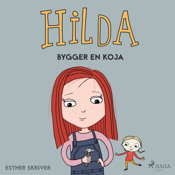 Hilda bygger en koja (lydbog) af Esther Skriver