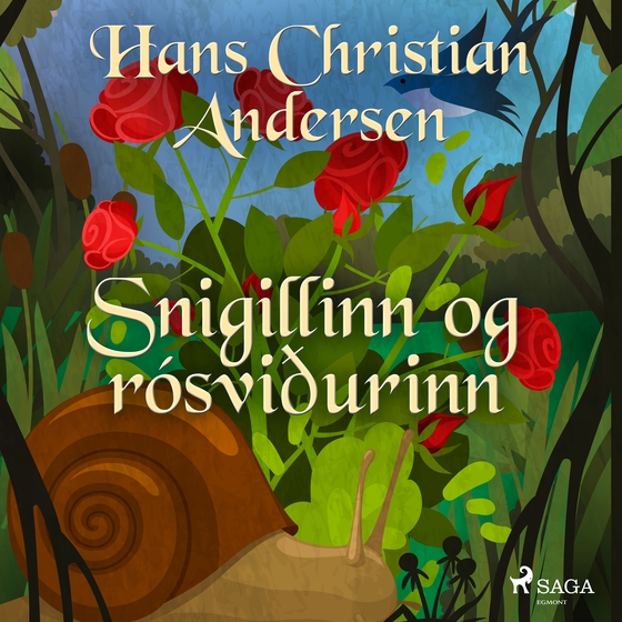 Snigillinn og rósviðurinn