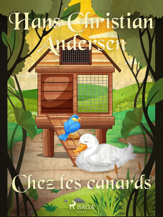 Chez les canards (e-bog) af Hans Christian Andersen