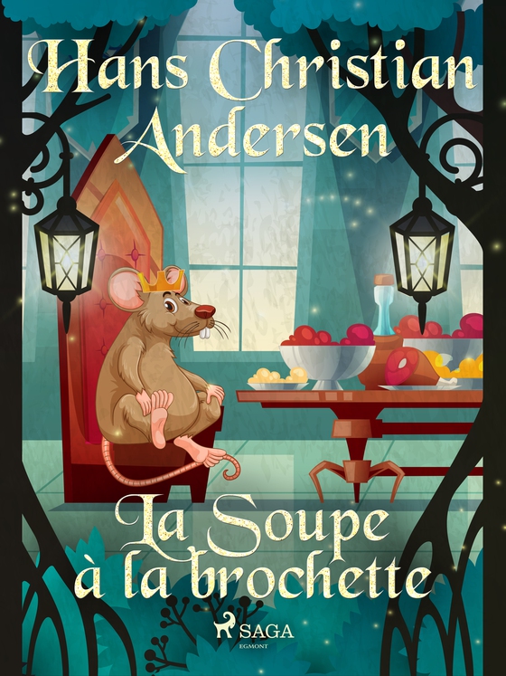 La Soupe à la brochette (e-bog) af Hans Christian Andersen