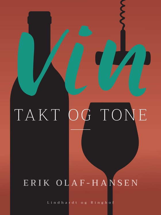 Vin - takt og tone (e-bog) af Erik Olaf Hansen