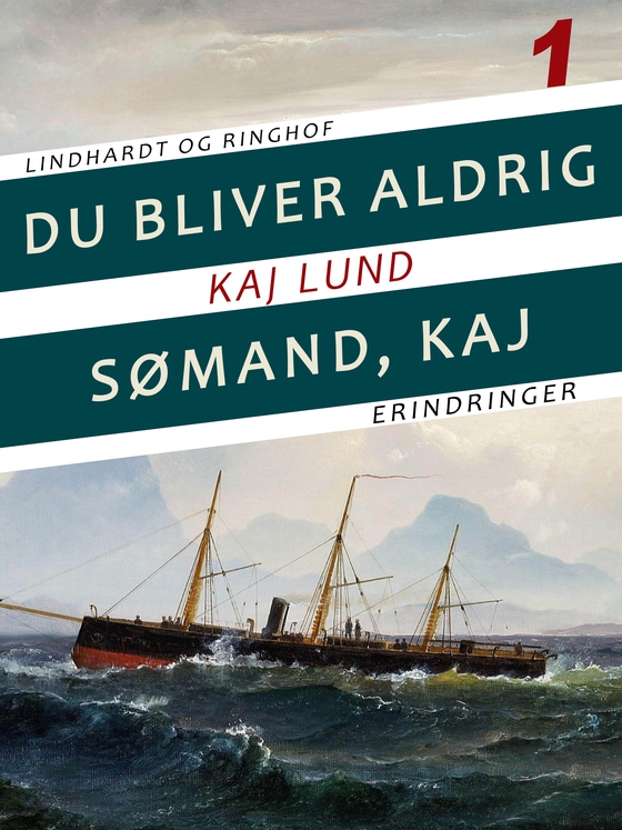 Du bliver aldrig sømand, Kaj (e-bog) af Kaj Lund