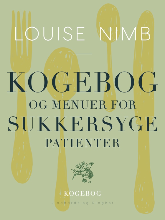 Kogebog og menuer for sukkersygepatienter (e-bog) af Louise Nimb