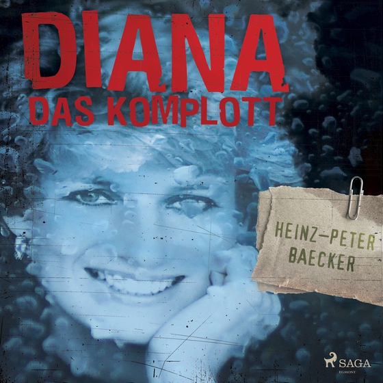 Diana - Das Komplott (lydbog) af Heinz-Peter Baecker