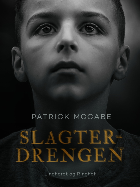 Slagterdrengen (e-bog) af Patrick Mccabe