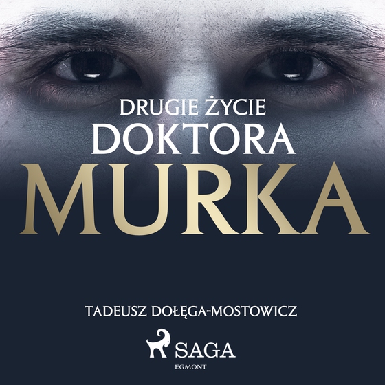 Drugie życie doktora Murka (lydbog) af Tadeusz Dołęga-Mostowicz