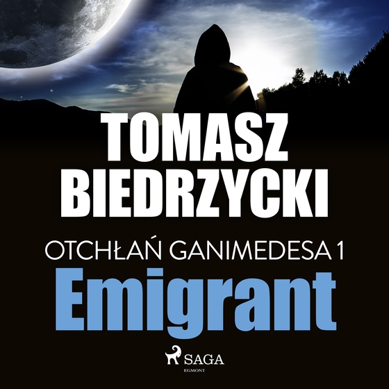 Otchłań Ganimedesa 1: Emigrant