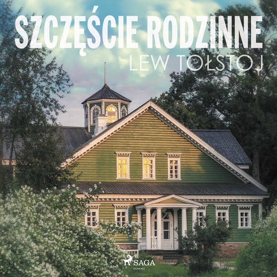 Szczęście rodzinne (lydbog) af Lew Tołstoj