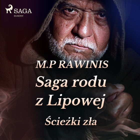 Saga rodu z Lipowej 5: Ścieżki zła (lydbog) af Marian Piotr Rawinis