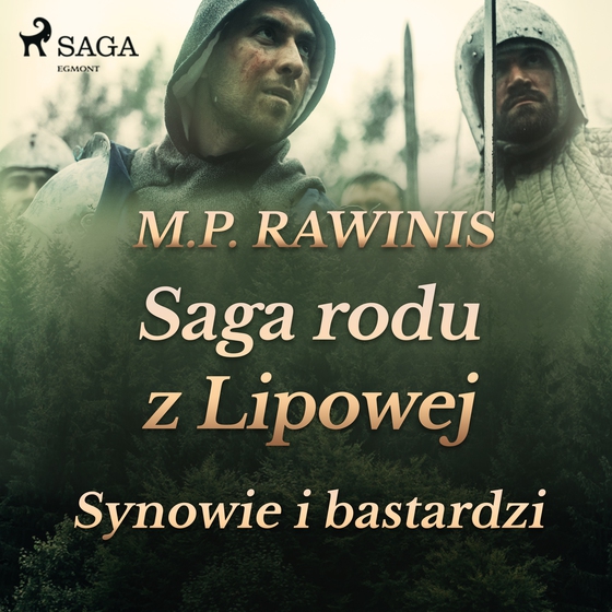 Saga rodu z Lipowej 4: Synowie i bastardzi