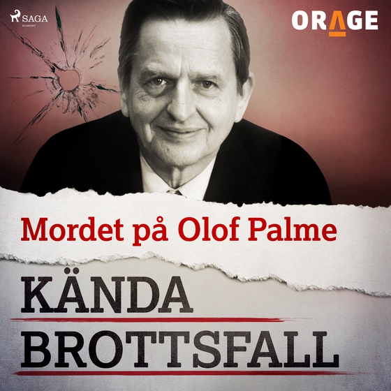 Mordet på Olof Palme (lydbog) af – Orage