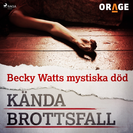 Becky Watts mystiska död (lydbog) af Orage