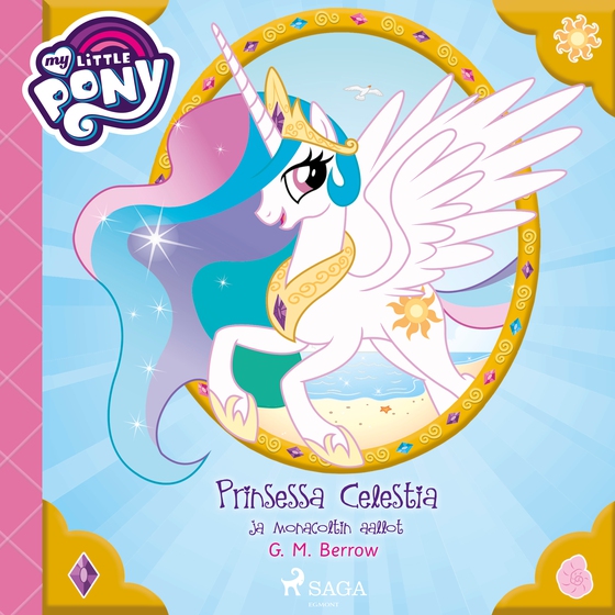 My Little Pony - Prinsessa Celestia ja Monacoltin aallot