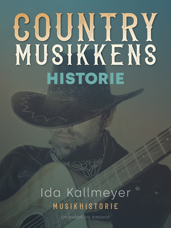 Countrymusikkens historie (e-bog) af Ida Kallmeyer