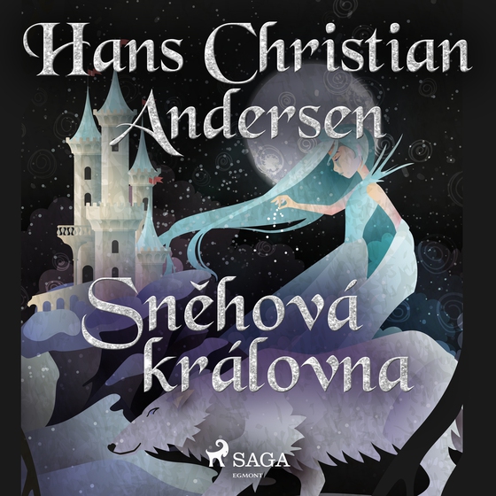 Sněhová královna (lydbog) af Hans Christian Andersen