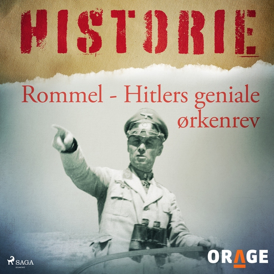 Rommel - Hitlers geniale ørkenrev (lydbog) af – Orage