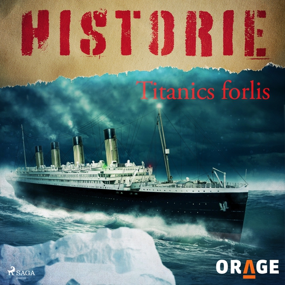 Titanics forlis (lydbog) af Orage