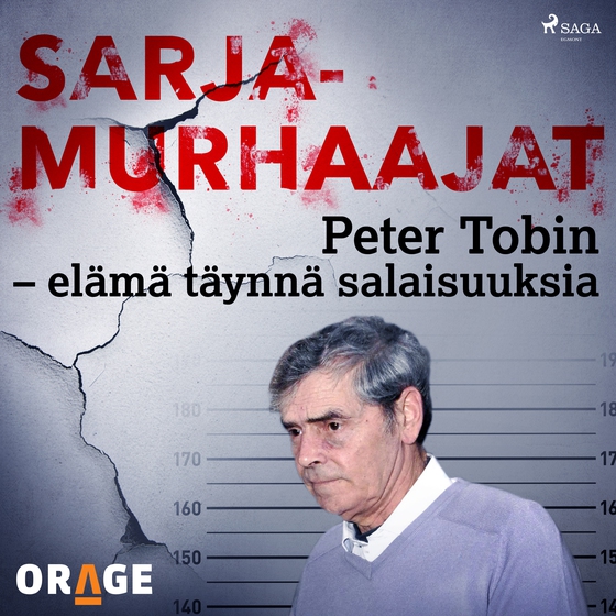 Peter Tobin – elämä täynnä salaisuuksia (lydbog) af Orage